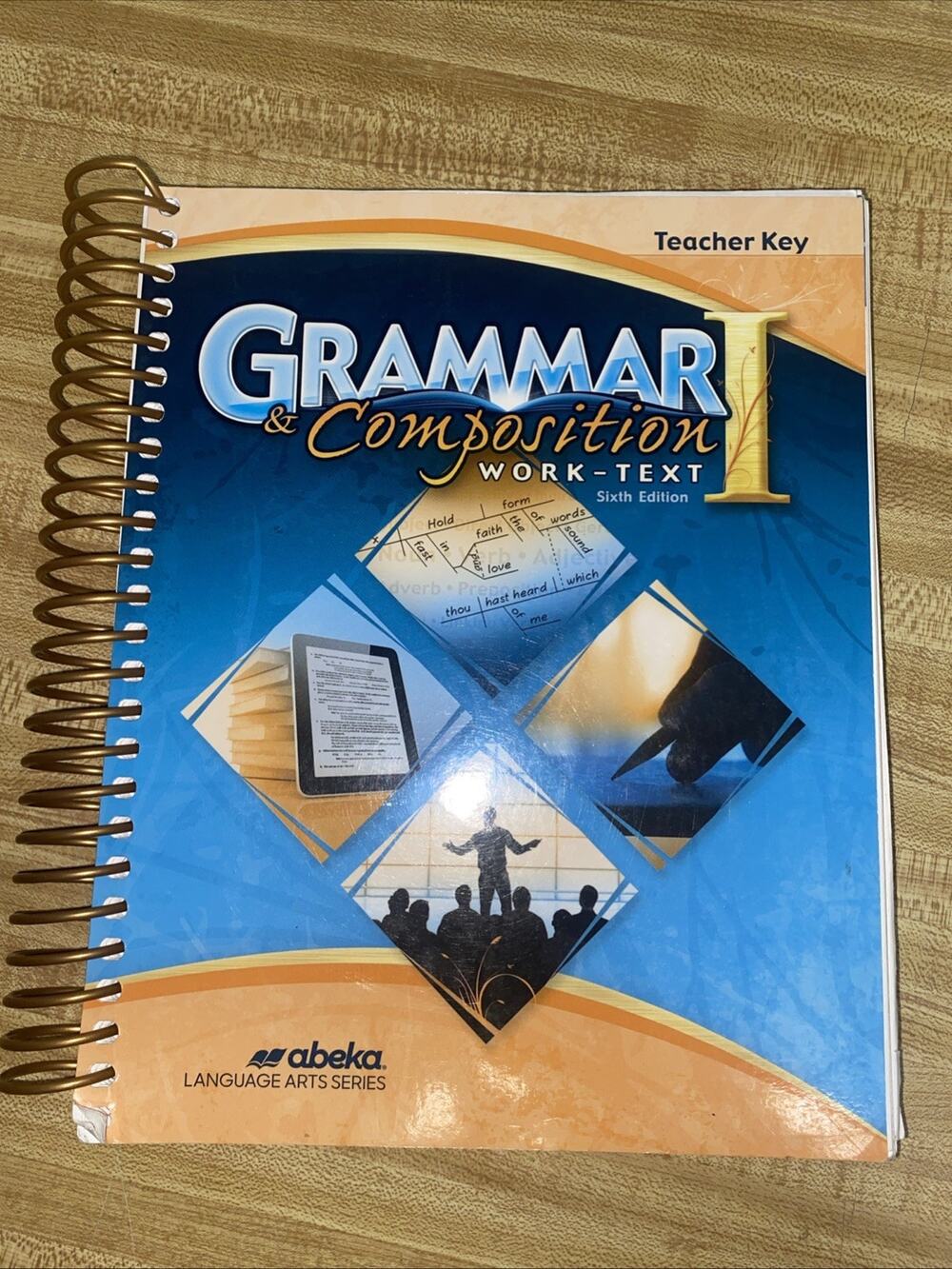 GRAMMAR & COMPOSITION I WORK-TEXT 6th Edition Teacher Key